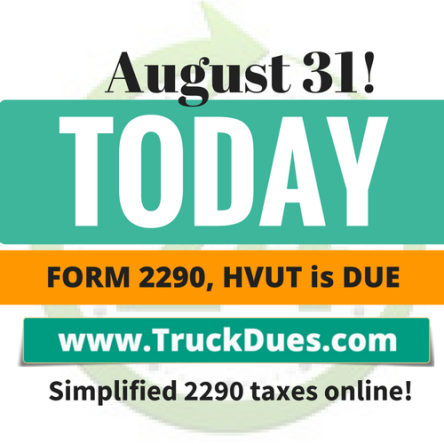 HVUT form 2290 Due on Aug. 31