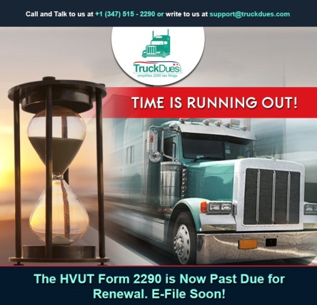 The-HVUT-Form-2290-is-Now-Past-Due-for-Renewal 2
